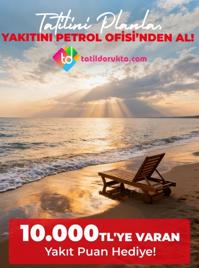 Tatildorukta.com İle Tatilini Planla, Yakıtını Petrol Ofisi’nden Kazan!